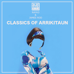 [Rare Wiri] Rayko & James Rod - Classics of Arrikitaun (Snippets)