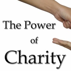 The Power Of Charity - Part 1 - By Rabbi Alon Anava