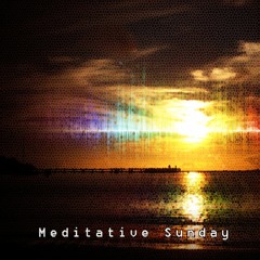 Meditative Sunday
