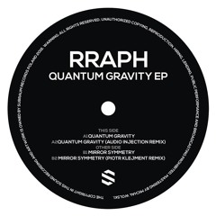 Rraph - Quantum Gravity (Audio Injection Remix) SUBRAUM001-V