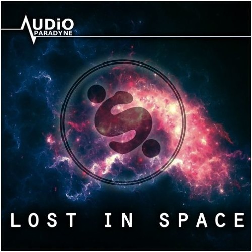 Audio Paradyne - Lost In Space (Speea Remix)