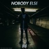 Nobody Else Mp3