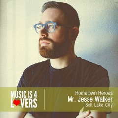 Hometown Heroes: Mr. Jesse Walker from Salt Lake City [Musicis4Lovers.com]