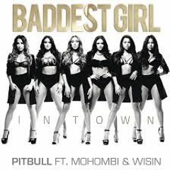 Pitbull Ft. Mohombi y Wisin - Baddest Girl in Town (Aitor Cruz & Jony Poveda Tech Remix)