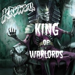King of warlords (Krvwvll Mashup)