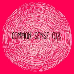 COMMON SENSE 018 • February 2016
