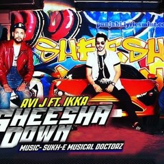 ‪‎SHEESHA DOWN‬ LYRICS – AVI J, IKKA, SUKHE
