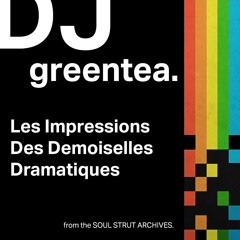 DJ Greentea - Les Impressions Des Demoiselles Dramatiques (2001)