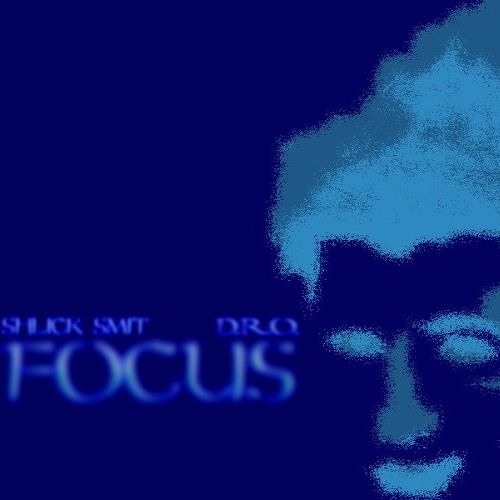 Focus prod. by D.R.O.