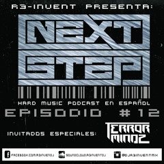R3-Invent Presents #NextStep Podcast Episode 12 Special Guest Terror Mindz