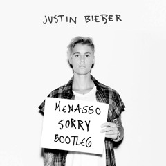 Sorry (MENASSO BOOTLEG)SC. edit without acapella [FREE DOWNLOAD-->BUY LINK]