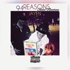 Jayen - 94 REASONS Since Nineteen