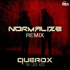 Querox - The Last Kiss (Normalize remix) Sample