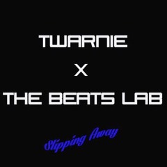 Twarnie - Slipping Away (Prod By The Beats Lab London)