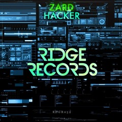 Zard - Hacker [Ridge Records]