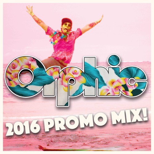 Orphic - 2016 Promo Mix
