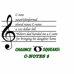 **C- Notes Ft. Squeaks!**