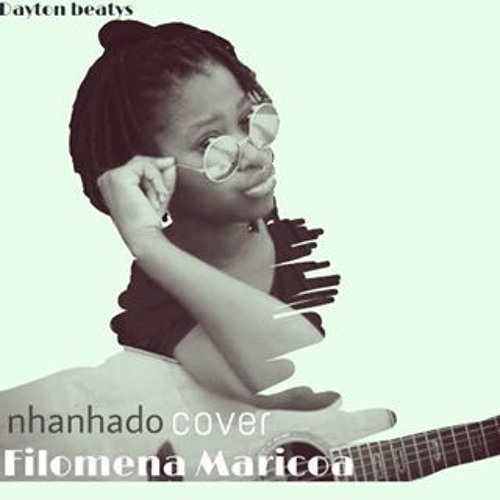 Filomena Maricoa  - Nhanhado (cover) (REMIX)