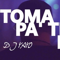 TOMA PA' TRAS MIX - DJ YAYO - VOL.10