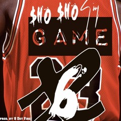 LiL SHO SHO - Game 6 [prod by S Dot Fire]