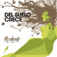 Del Suelo Crece