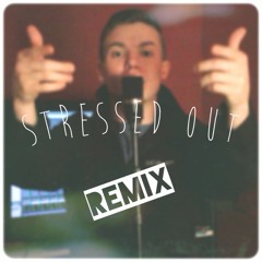 Stressed Out (J-Wright Remix)