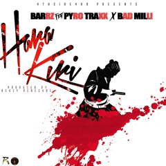 Barrz Feat. Pyro Traxx X Bad Milli - Hara Kiri  (Prod. By Reazy Renegade)