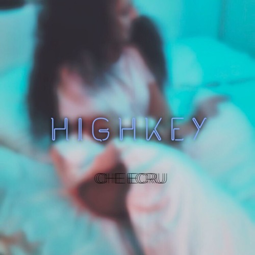 HIGHKEY (Prod. by @cheecru)