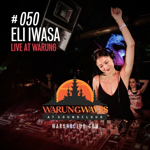 Eli Iwasa Live @ Warung Waves #050