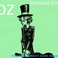 OZ© Emerald Green: Tribute To Weezer's Green Album 10th Album