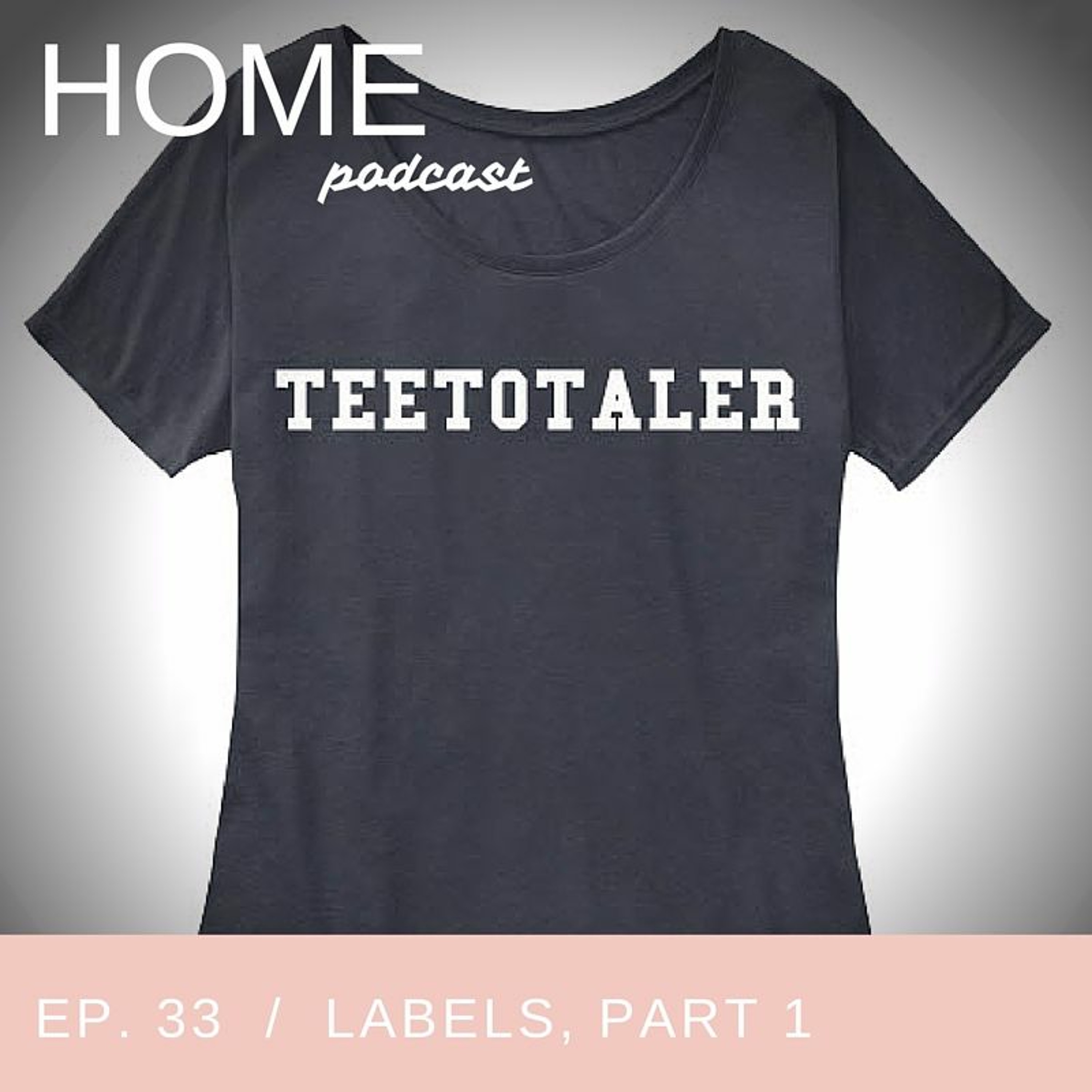 cover of episode Episode 33: Labels, Part 1 of 2