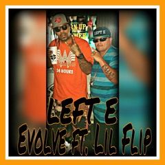 Evolve ft.Lil Flip