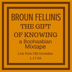The Gift Of Knowing: A Boohaabian Mixtape