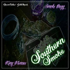 Southern Smoke - King Menace ft. Smoke Dogg