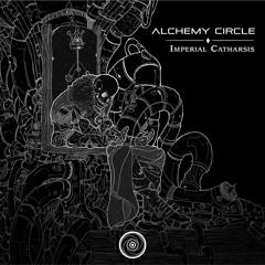 Alchemy Circle - Imperial Catharsis EP | Preview [OUT NOW]