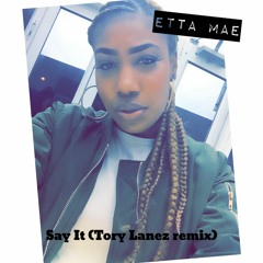 Say It (Tori Lanez remix)