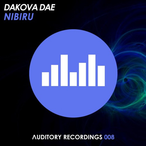 Dakova Dae - Nibiru (Original Mix) [Out 28th February]