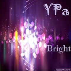 YPa - Bright