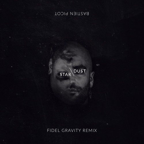 STARDUST (FIDEL “GRAVITY MIX”)