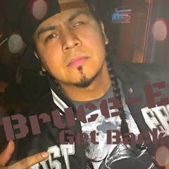 Bruce E - Get Back