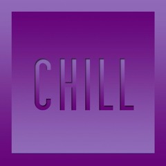 Chill