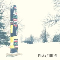 Plaza - Totem