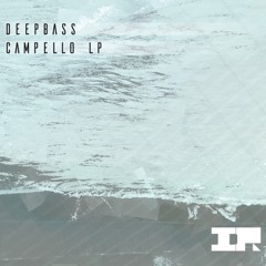6. Deepbass -  Kyma (Campello LP)