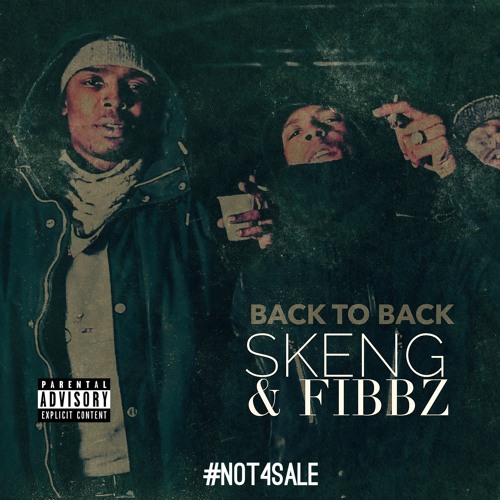 B2B (Back 2 Back) Feat Fibbz #NOT4SALE