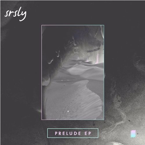 Srsly - TunnelVision(ft.Anuka)