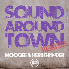 Mooqee & HerbGrinder - Sound Around Town (Mooqee Organ VIP) Preview