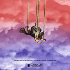 Well$ - Heaven's Door ft. Alec Lomami [Prod. by @MetroBoomin]