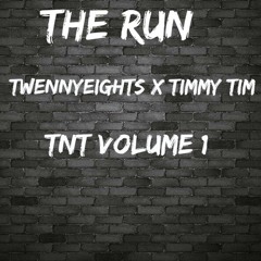 The Run - TwennyEights X Timmy Tim