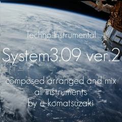System3.09 Ver.2(made2002 Original 90's House/Techno Instrumental)