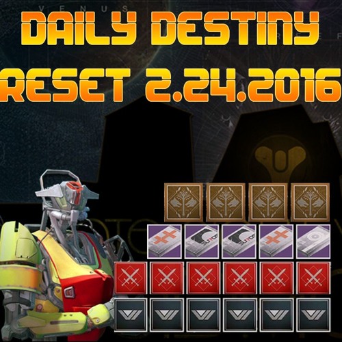 Daily Destiny Reset for February 24th, 2016